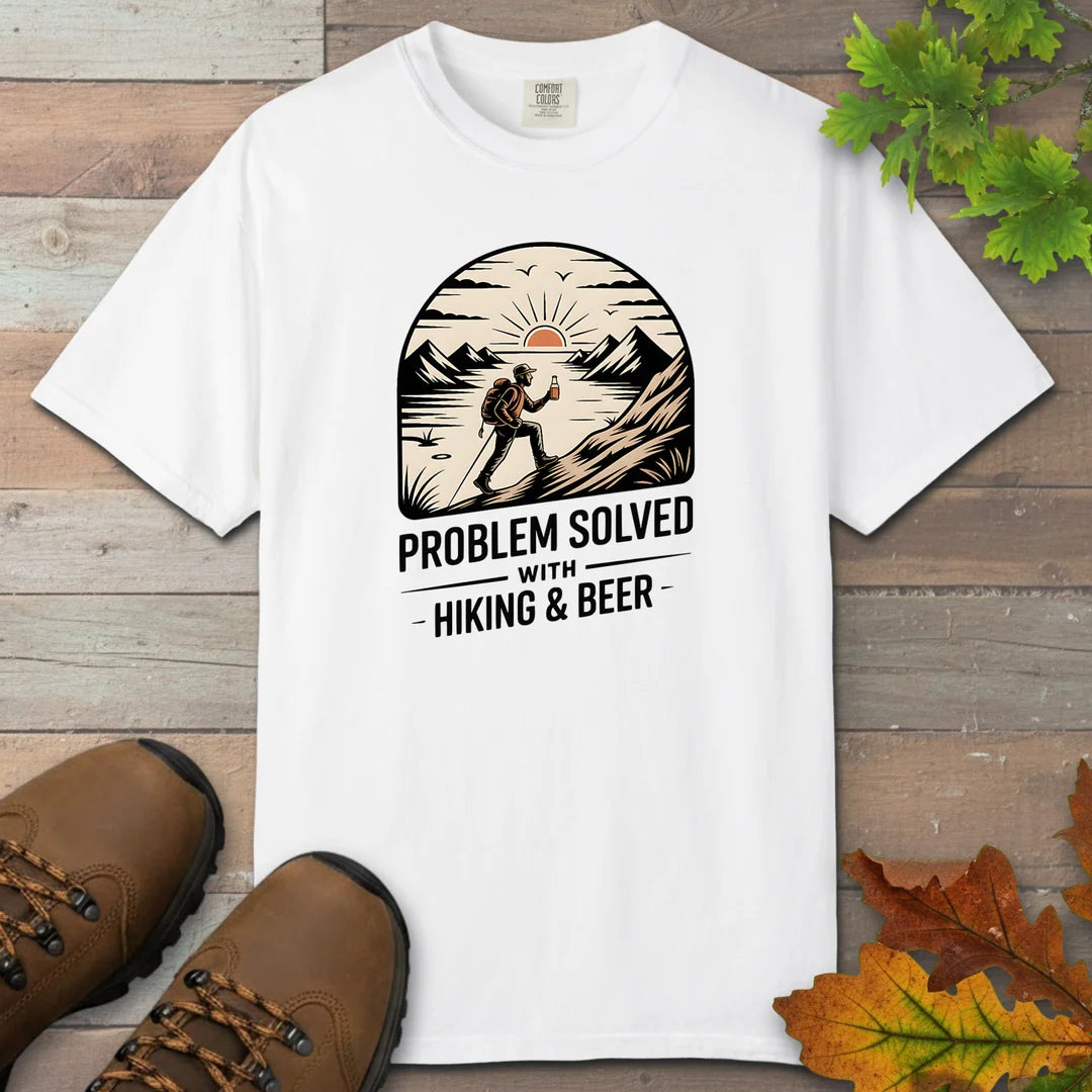 Problem Solved With Hiking And Beer T-Shirt