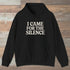 I Came For The Silence Hoodie Black Outdoor Nature Tee