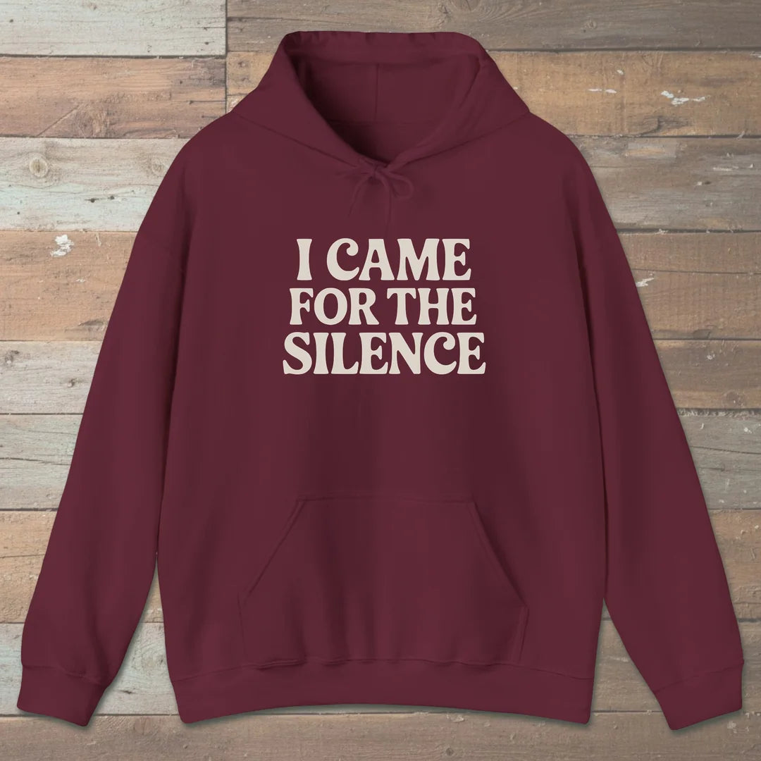 I Came For The Silence Hoodie Maroon Outdoor Nature Tee