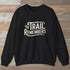 The Trail Remembers Sweatshirt Black Outdoor Nature Tee