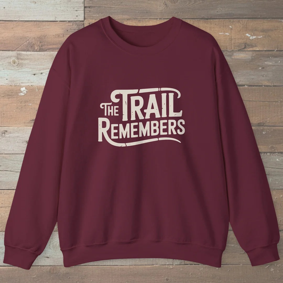 The Trail Remembers Sweatshirt Maroon Outdoor Nature Tee