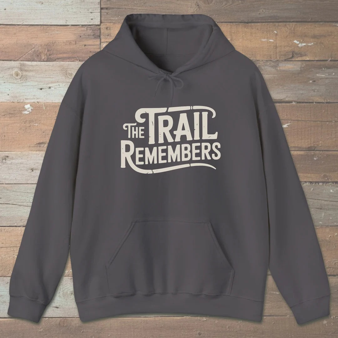 The Trail Remembers Hoodie Charcoal Outdoor Nature Tee