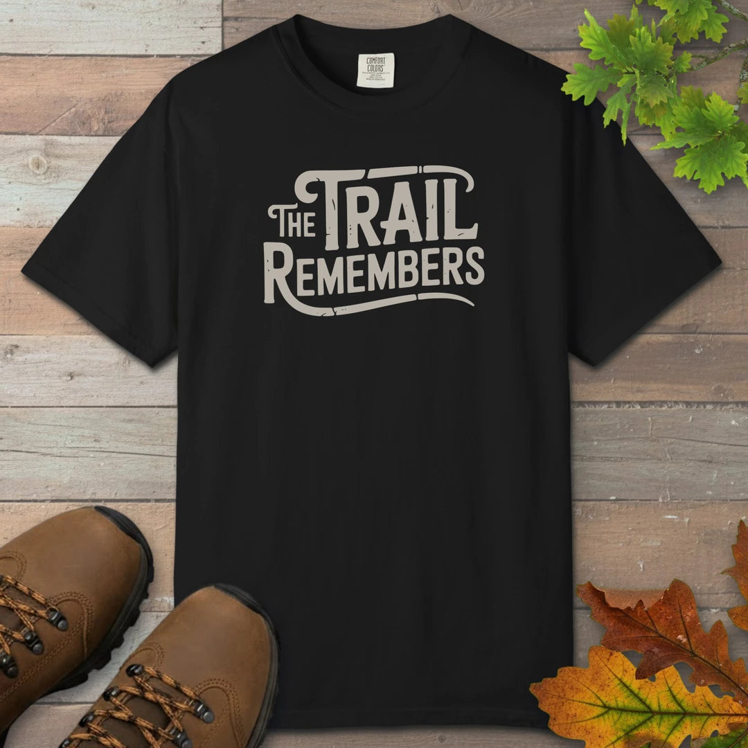 The Trail Remembers T-Shirt