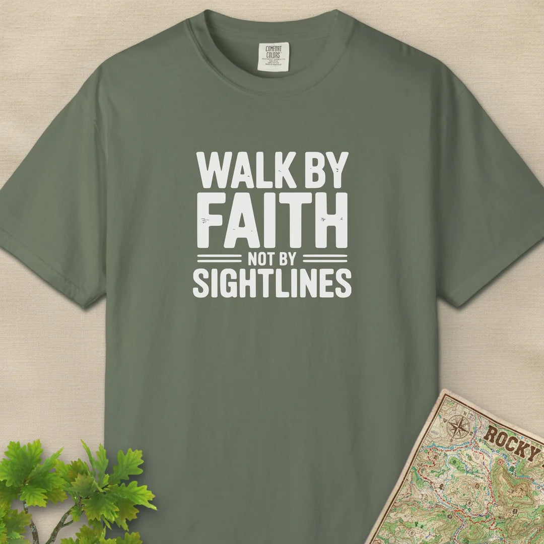 Walk By Faith Not By Sightlines T-Shirt