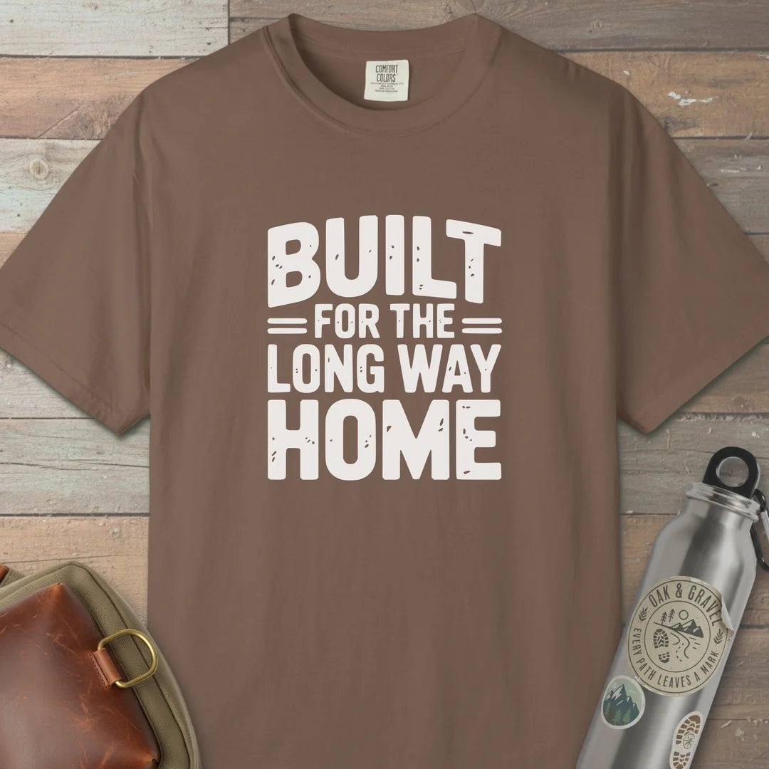 Built For The Long Way Home T-Shirt