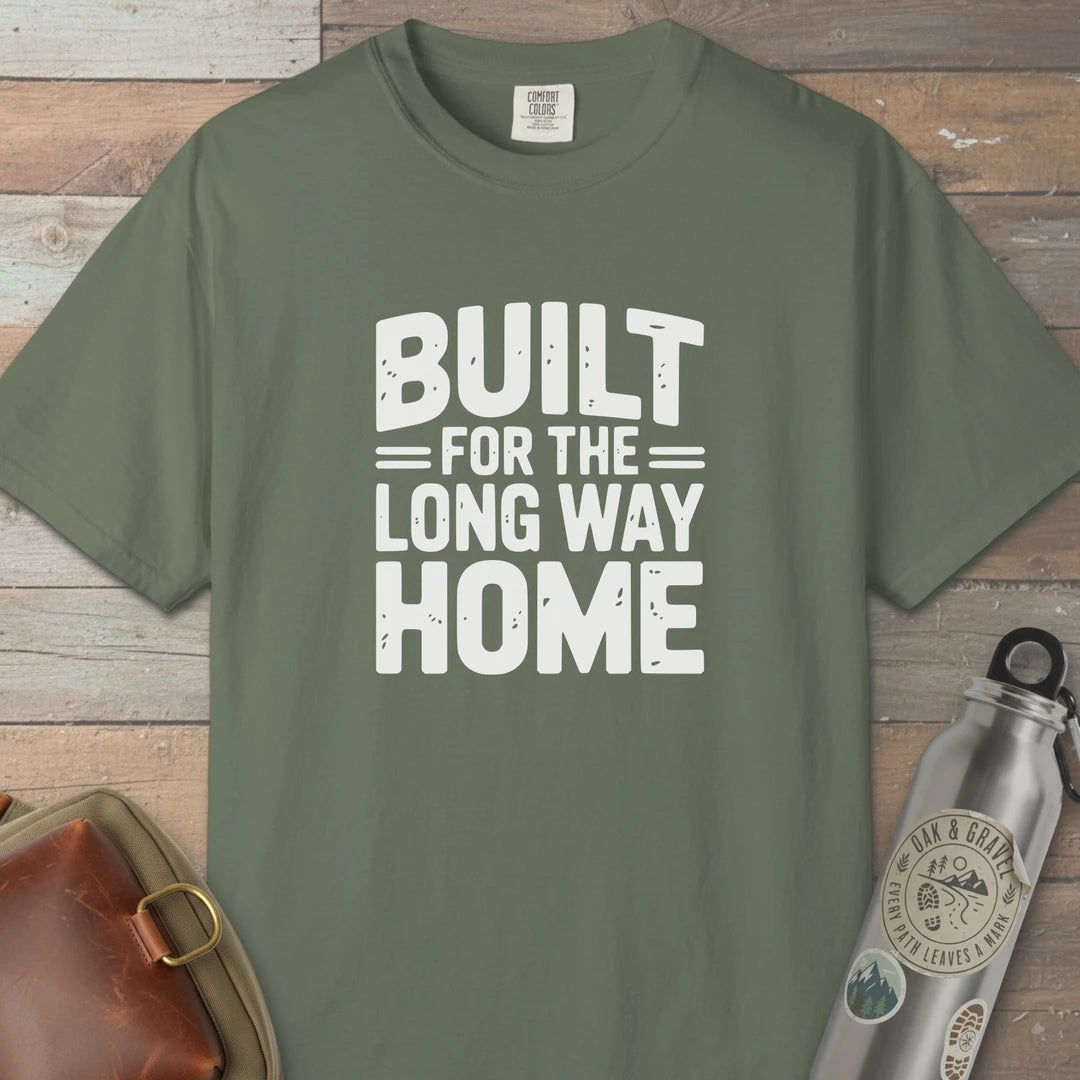 Built For The Long Way Home T-Shirt