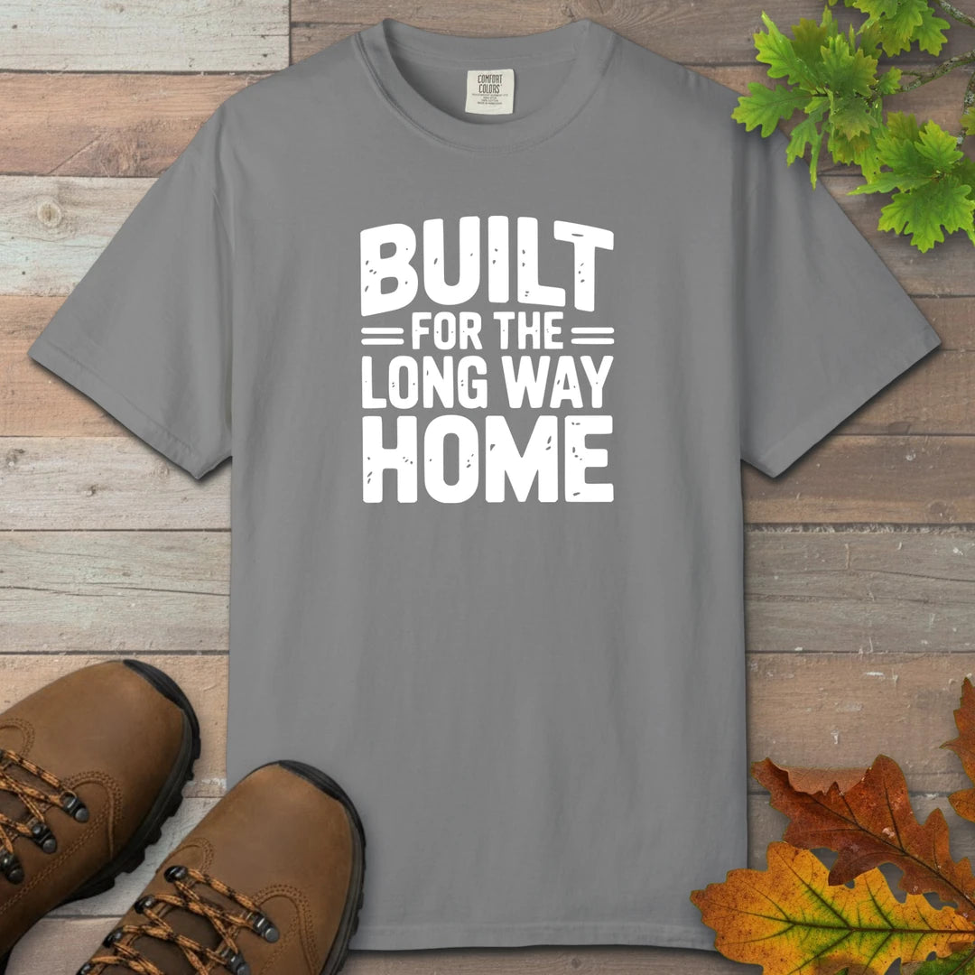 Built For The Long Way Home T-Shirt