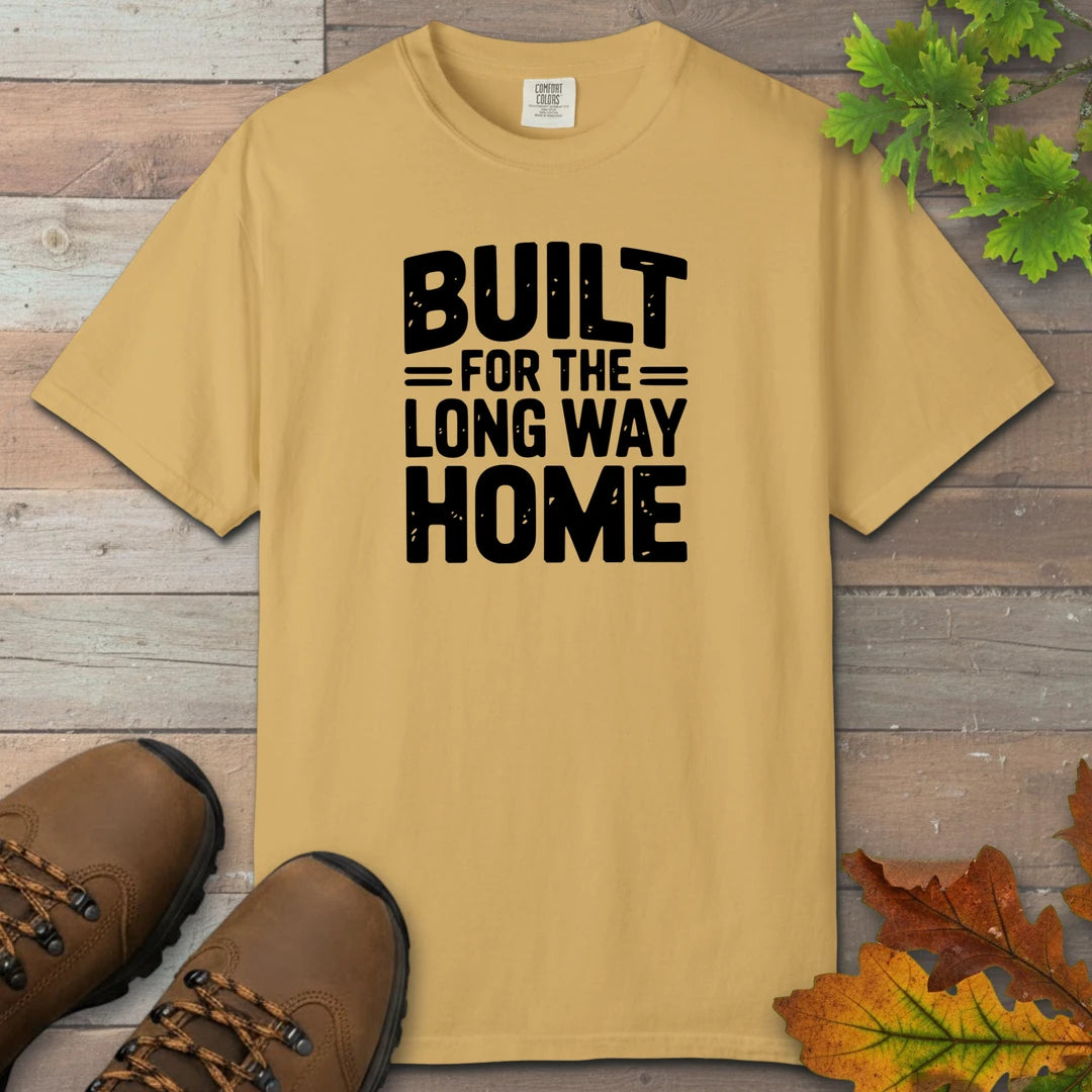 Built For The Long Way Home T-Shirt