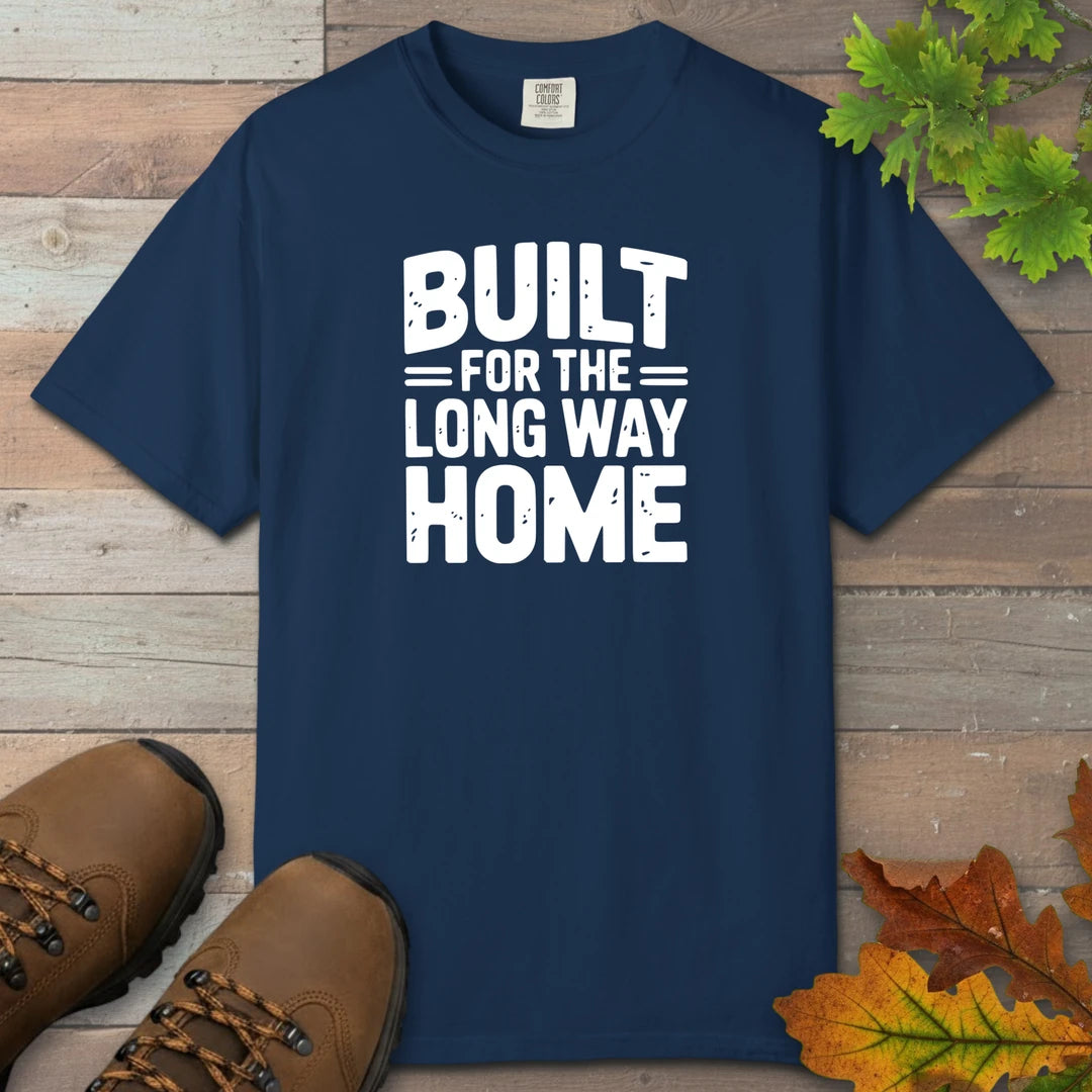 Built For The Long Way Home T-Shirt