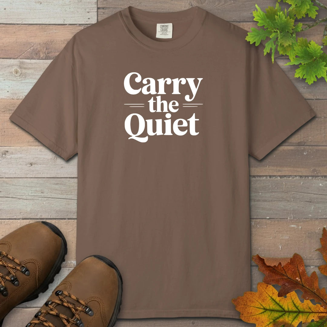 Carry The Quiet T-Shirt