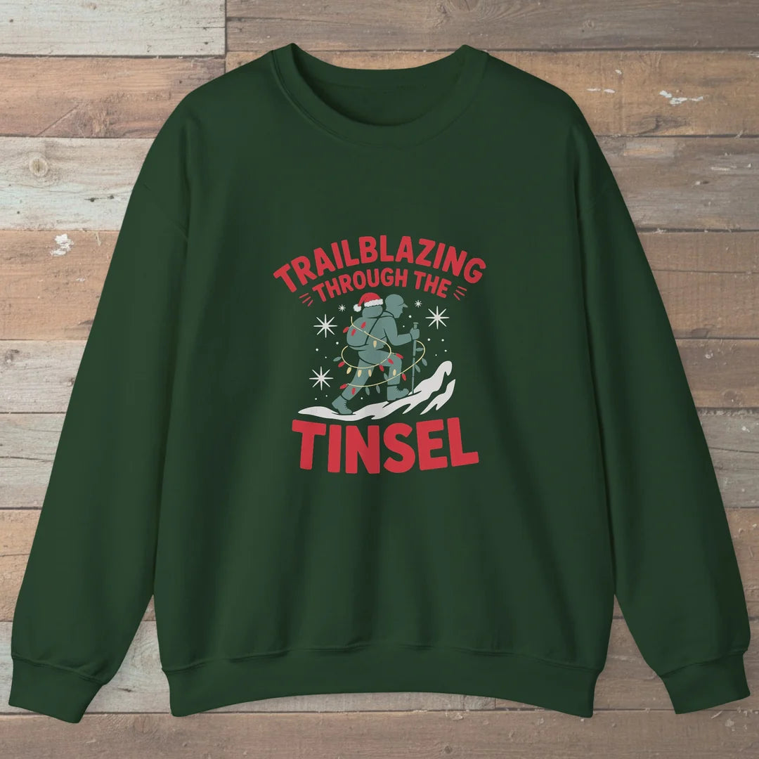 Trailblazing Through The Tinsel Sweatshirt