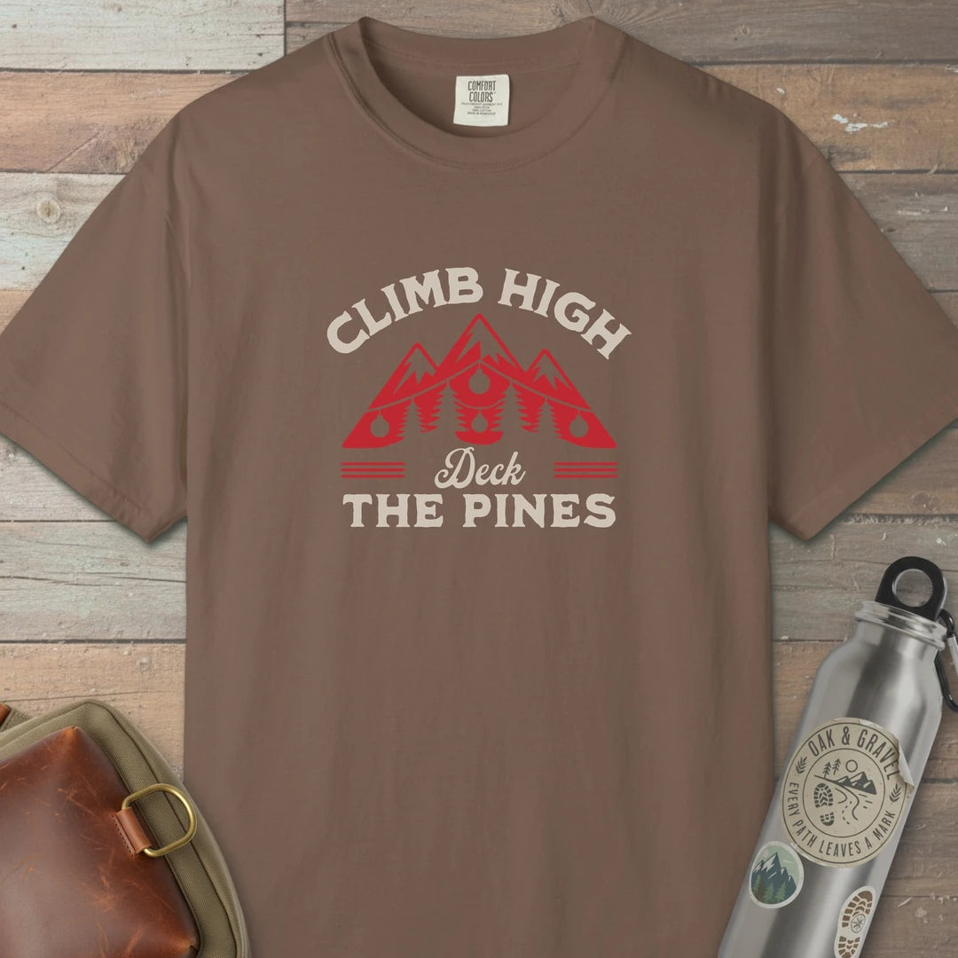 Climb High Deck The Pines T-Shirt