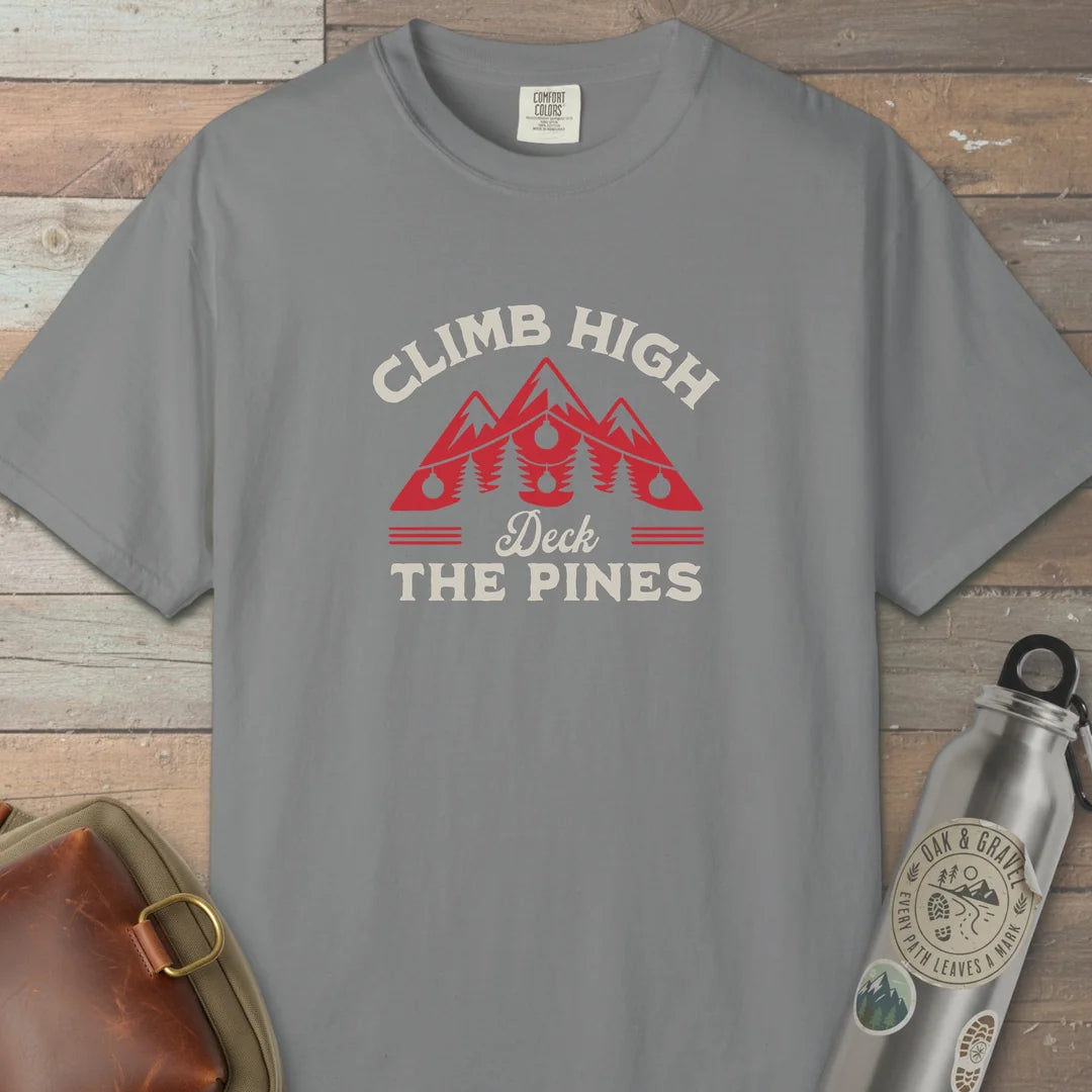 Climb High Deck The Pines T-Shirt