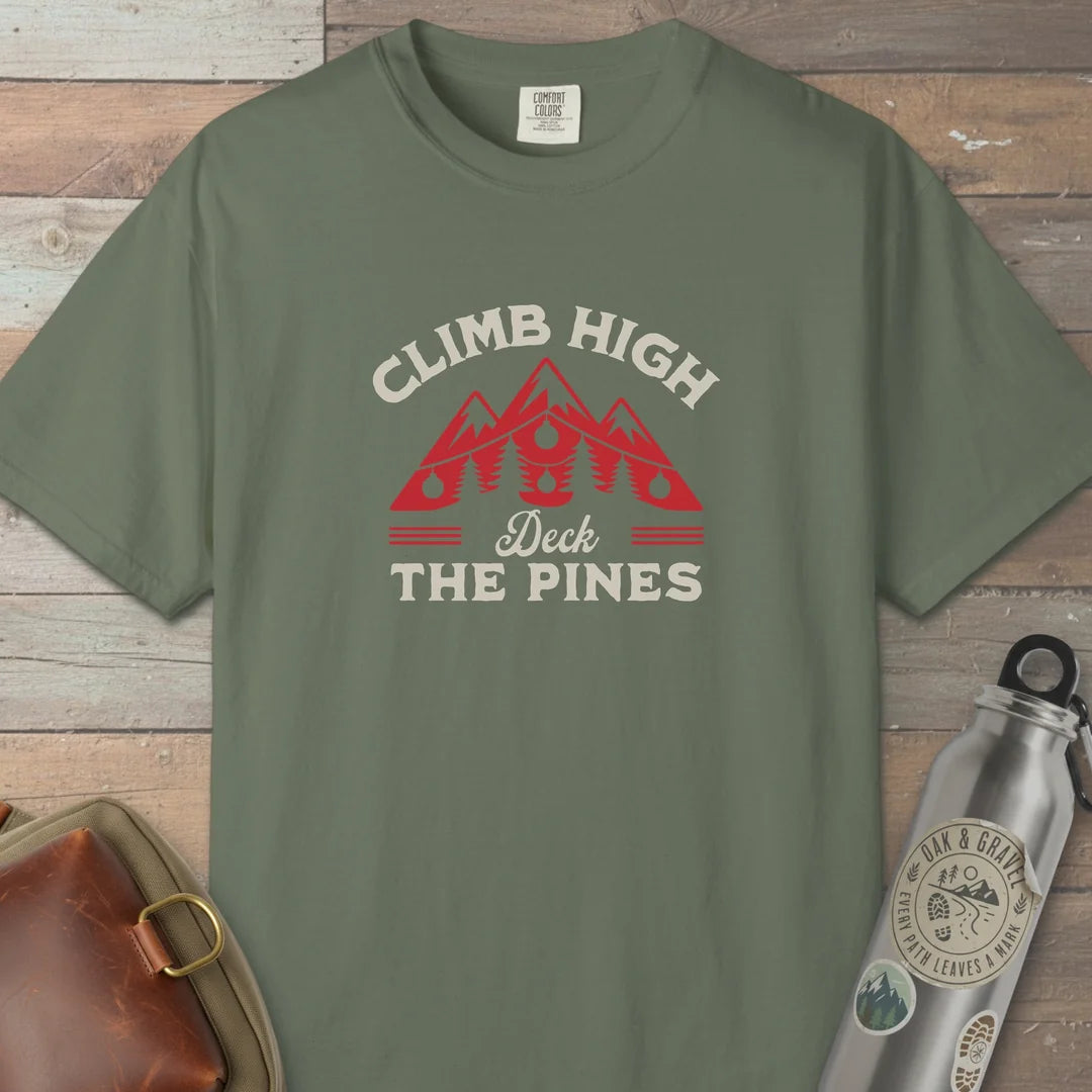 Climb High Deck The Pines T-Shirt