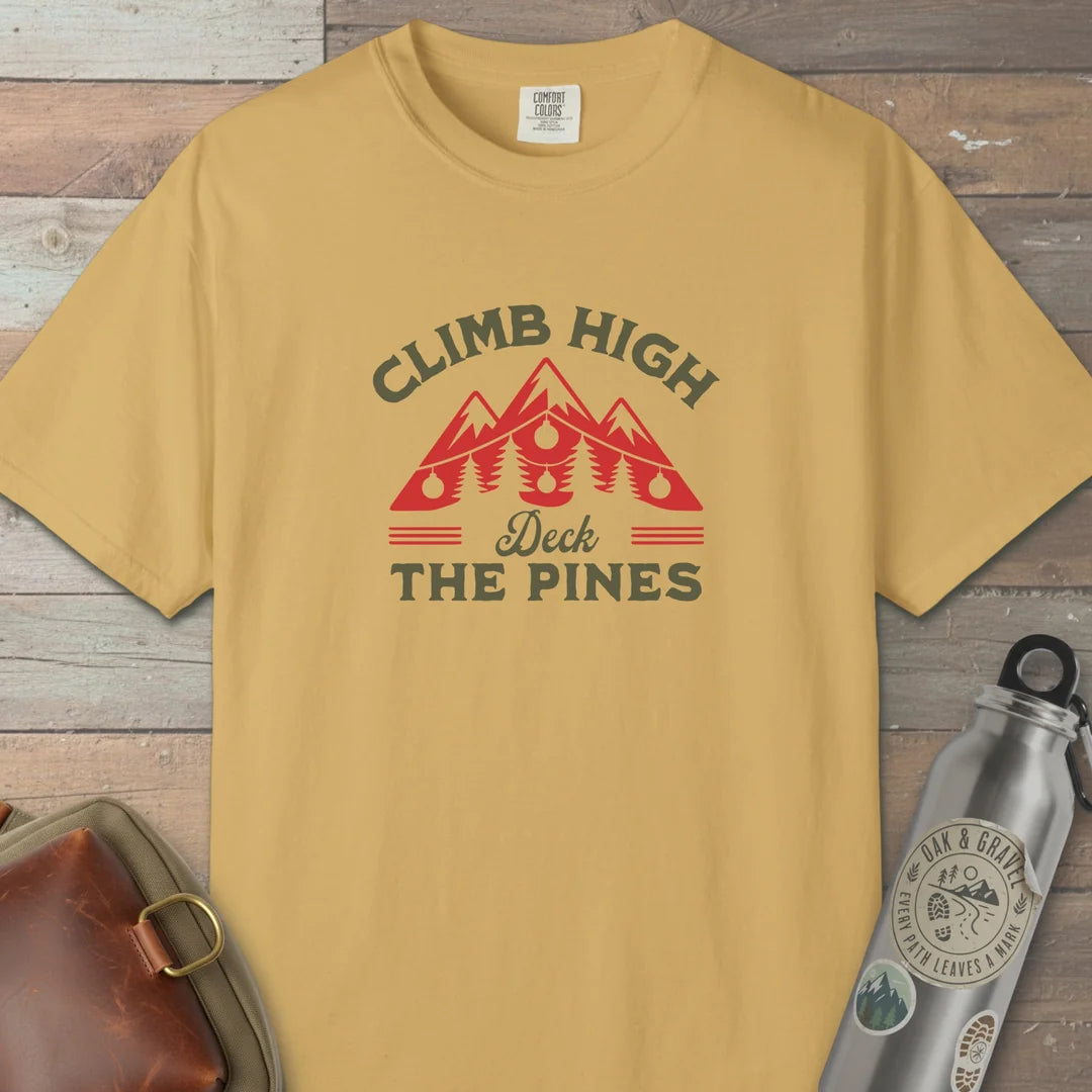 Climb High Deck The Pines T-Shirt