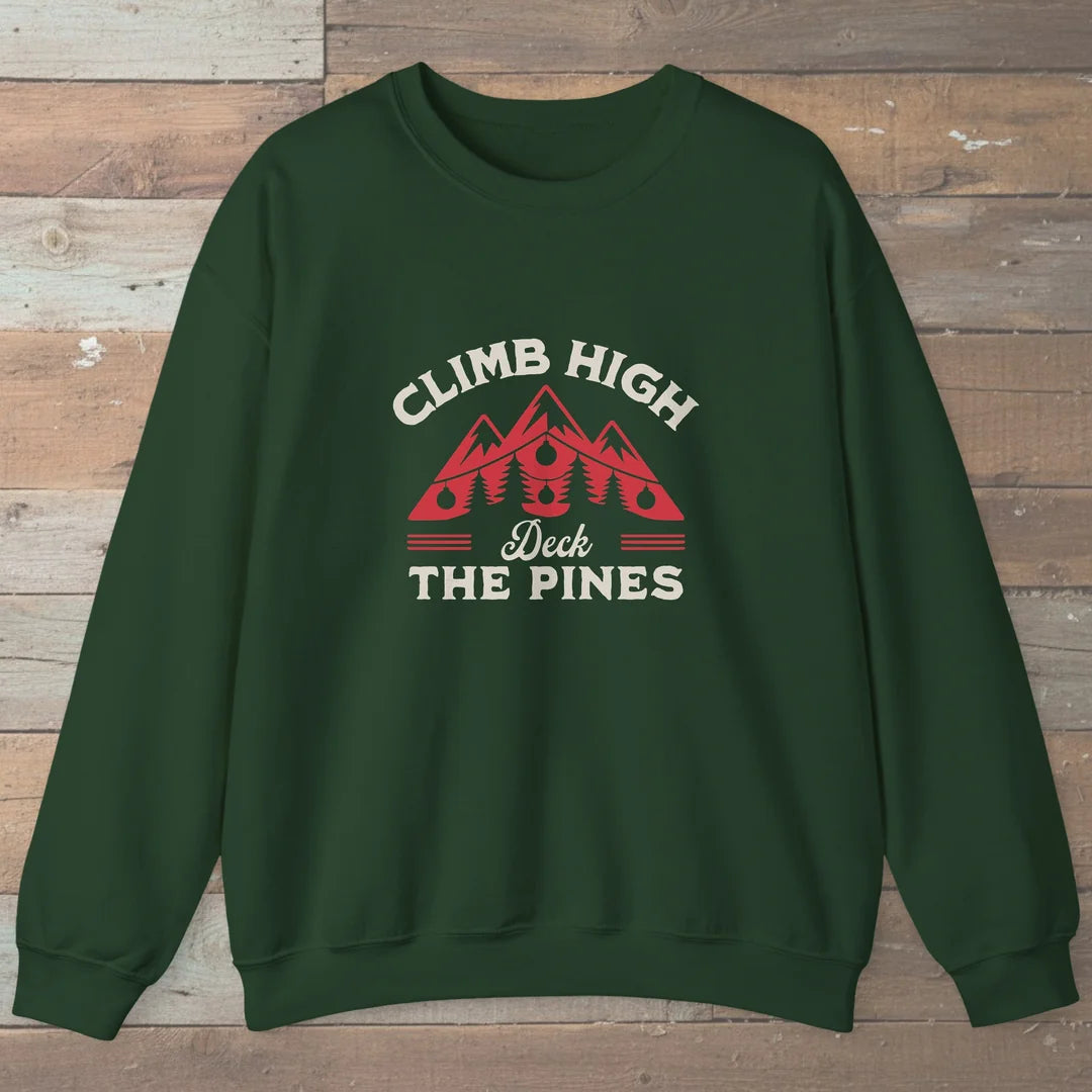 Climb High Deck The Pines Sweatshirt