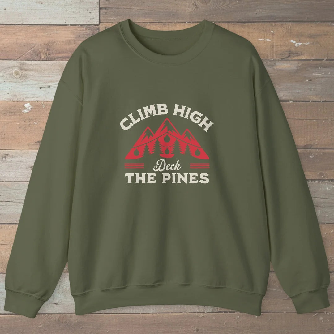 Climb High Deck The Pines Sweatshirt