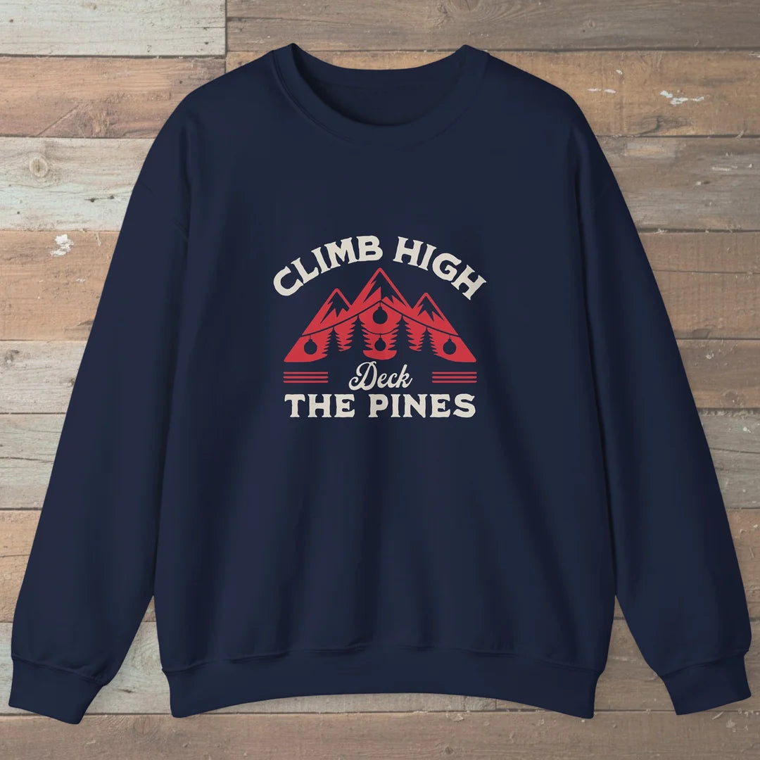 Climb High Deck The Pines Sweatshirt