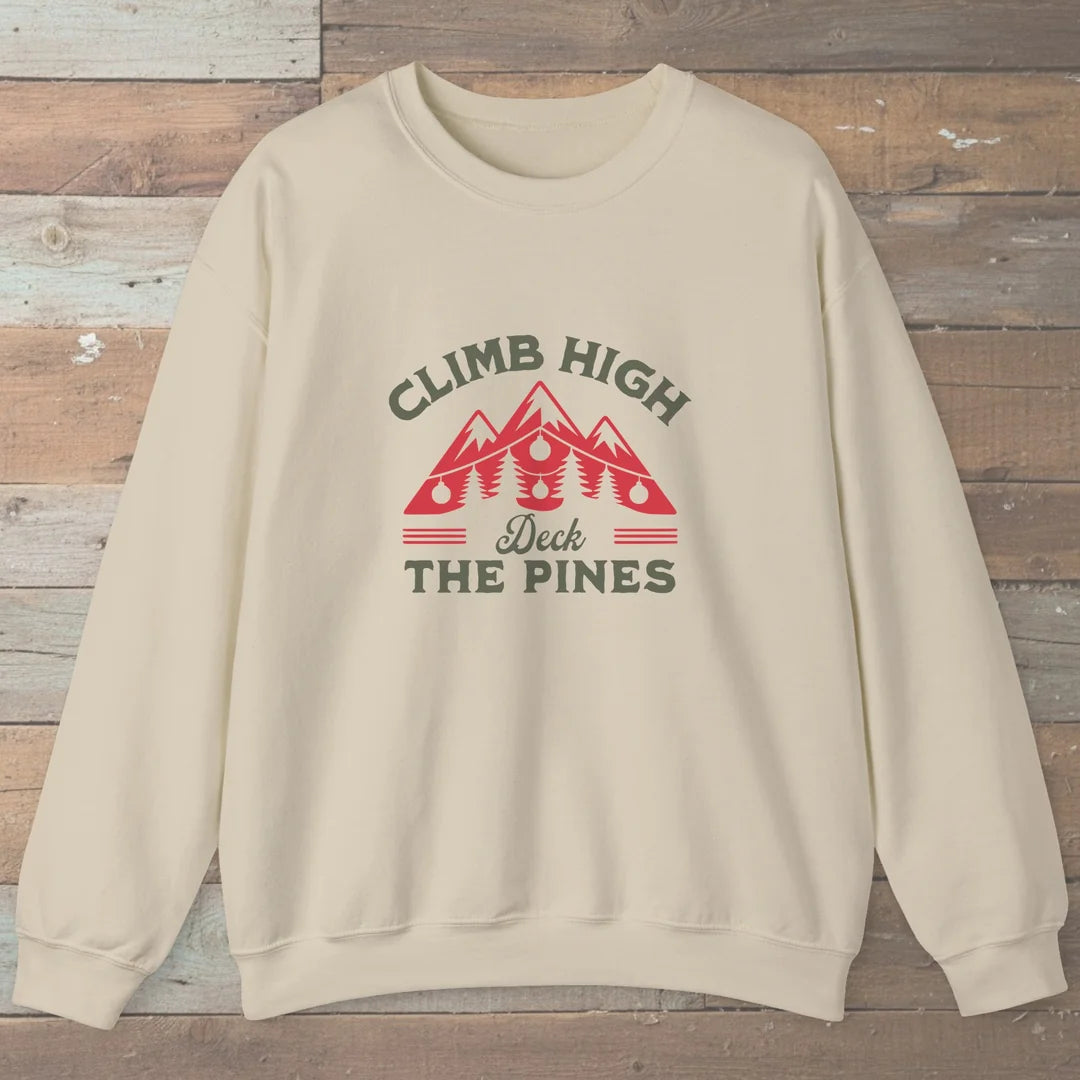 Climb High Deck The Pines Sweatshirt