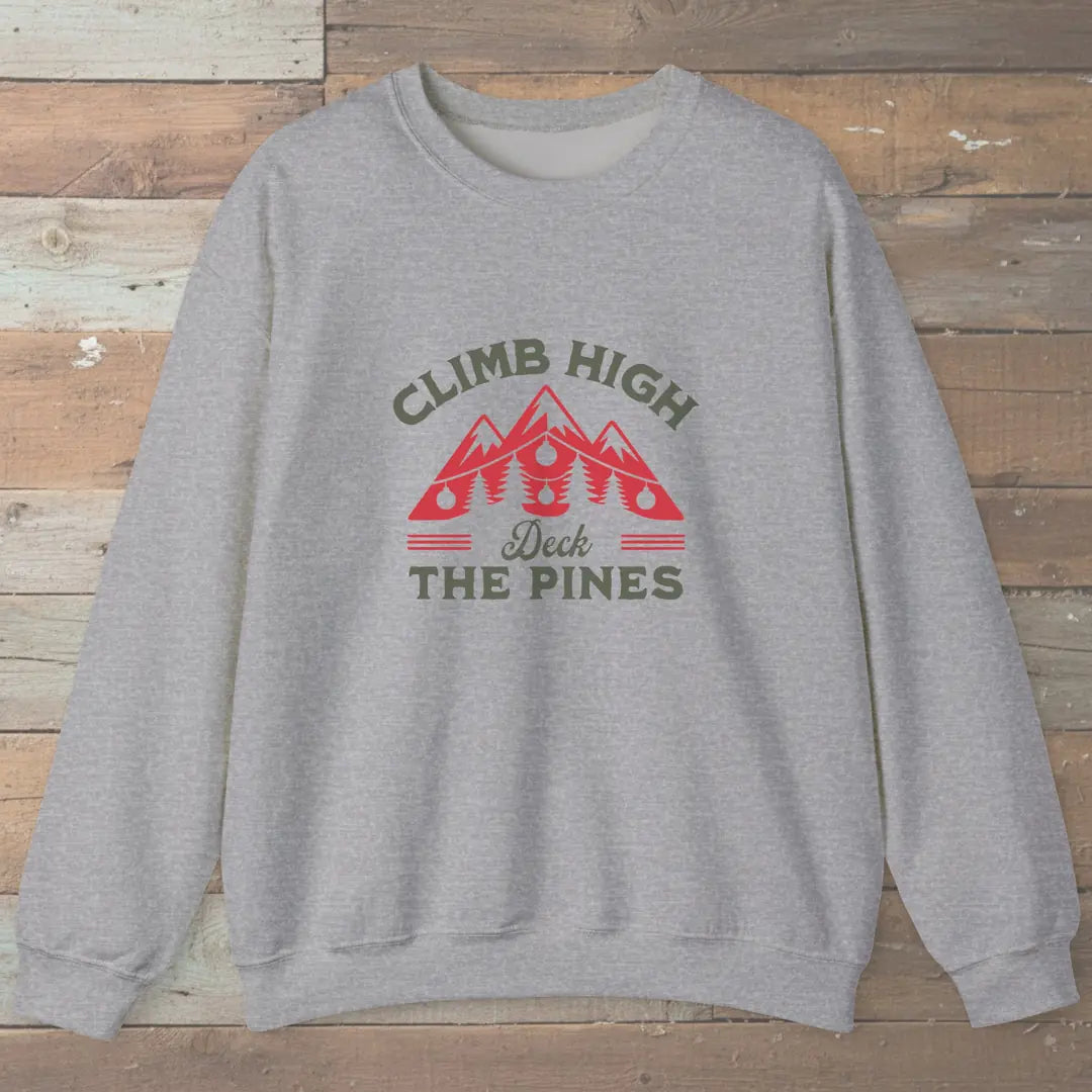 Climb High Deck The Pines Sweatshirt