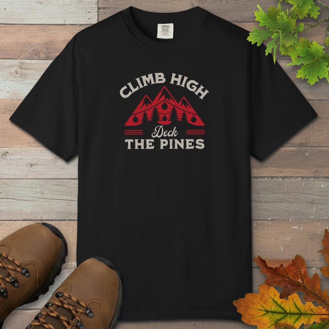 Climb High Deck The Pines T-Shirt