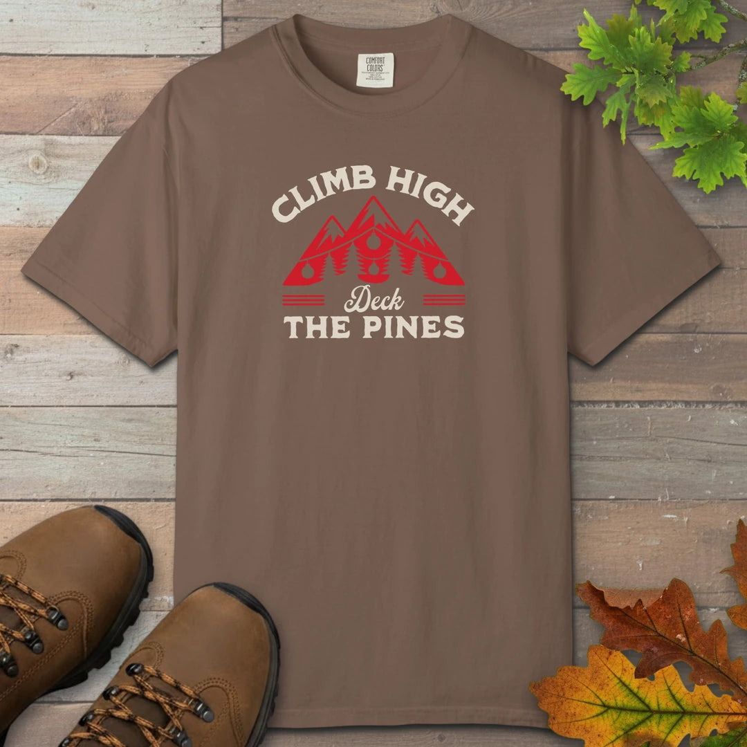Climb High Deck The Pines T-Shirt
