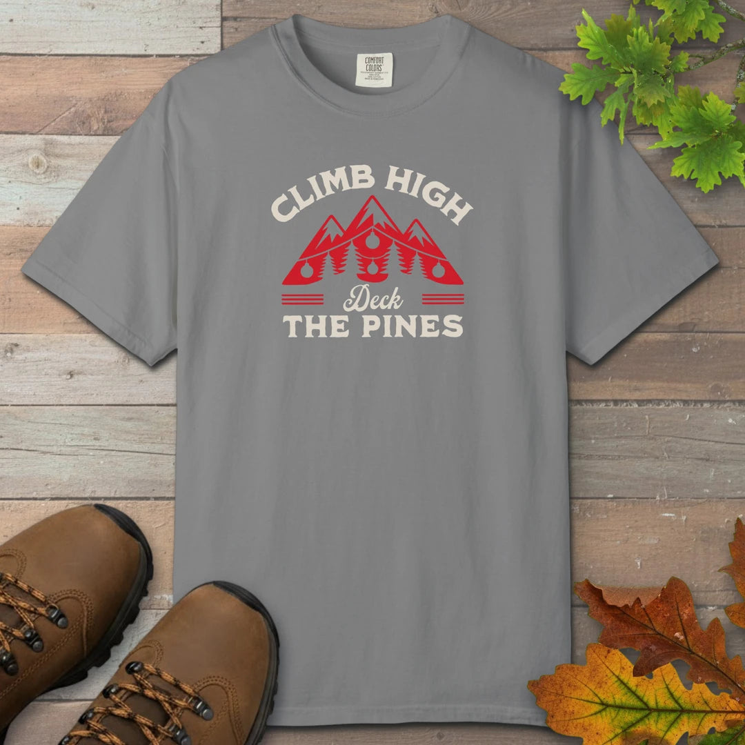 Climb High Deck The Pines T-Shirt