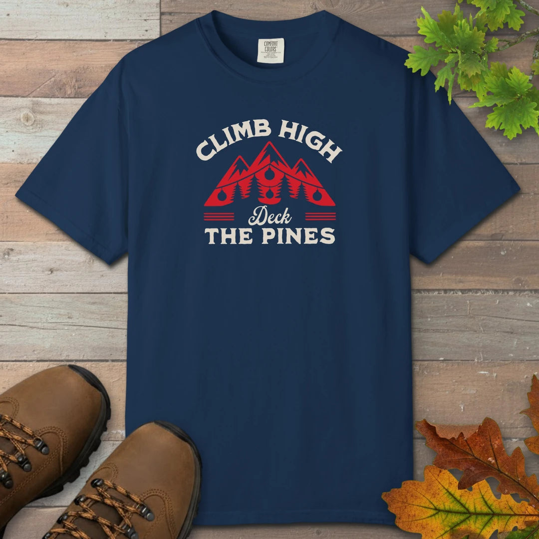 Climb High Deck The Pines T-Shirt
