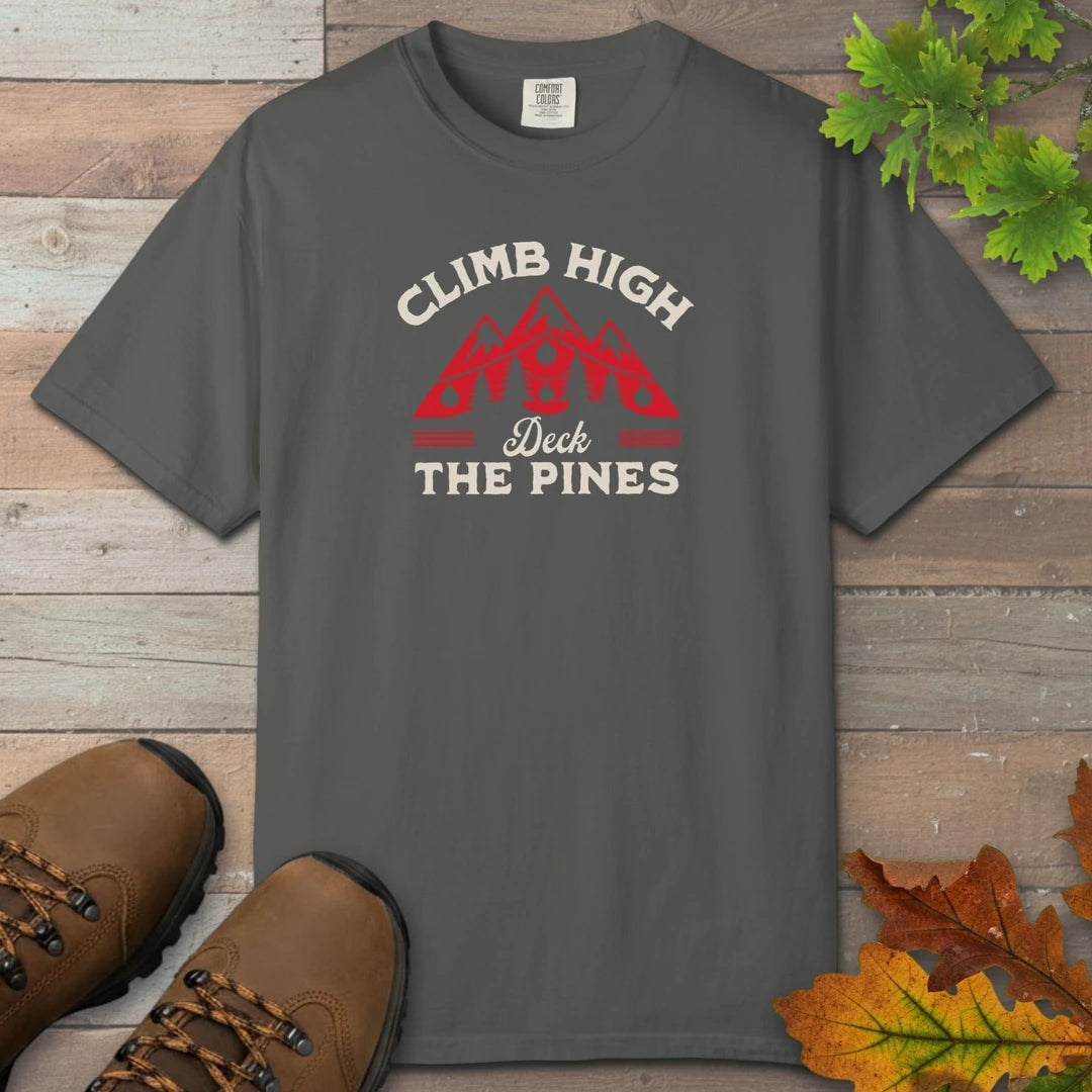 Climb High Deck The Pines T-Shirt