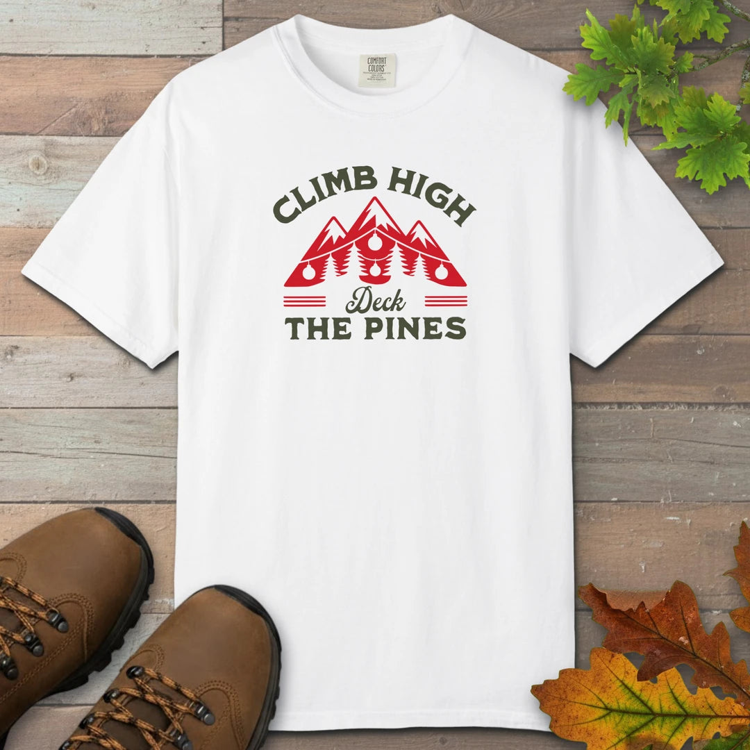 Climb High Deck The Pines T-Shirt
