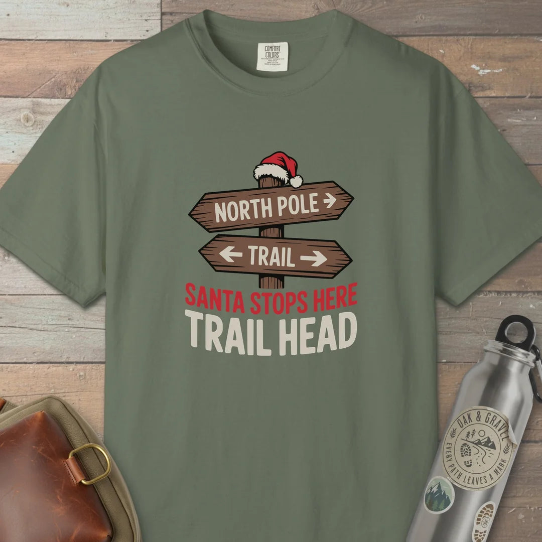 Santa Stops Here Trail Head T-Shirt