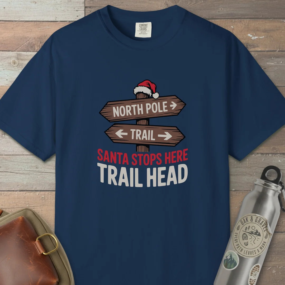 Santa Stops Here Trail Head T-Shirt