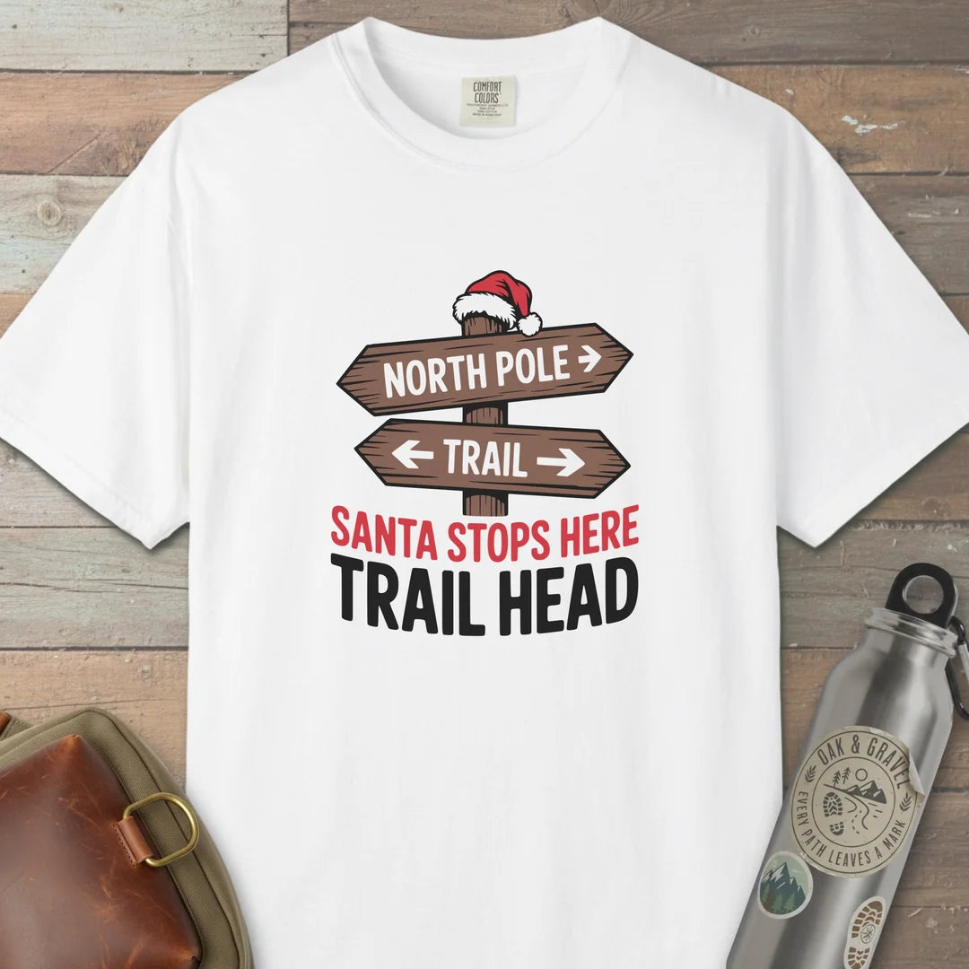 Santa Stops Here Trail Head T-Shirt