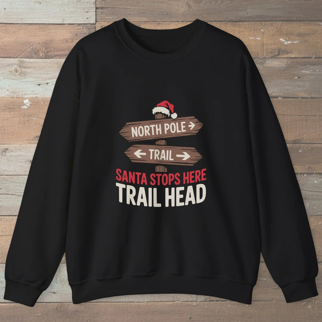 Santa Stops Here Trail Head Sweatshirt