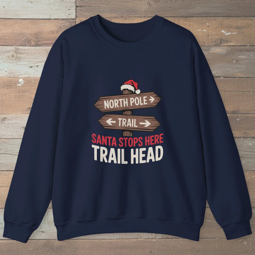 Santa Stops Here Trail Head Sweatshirt
