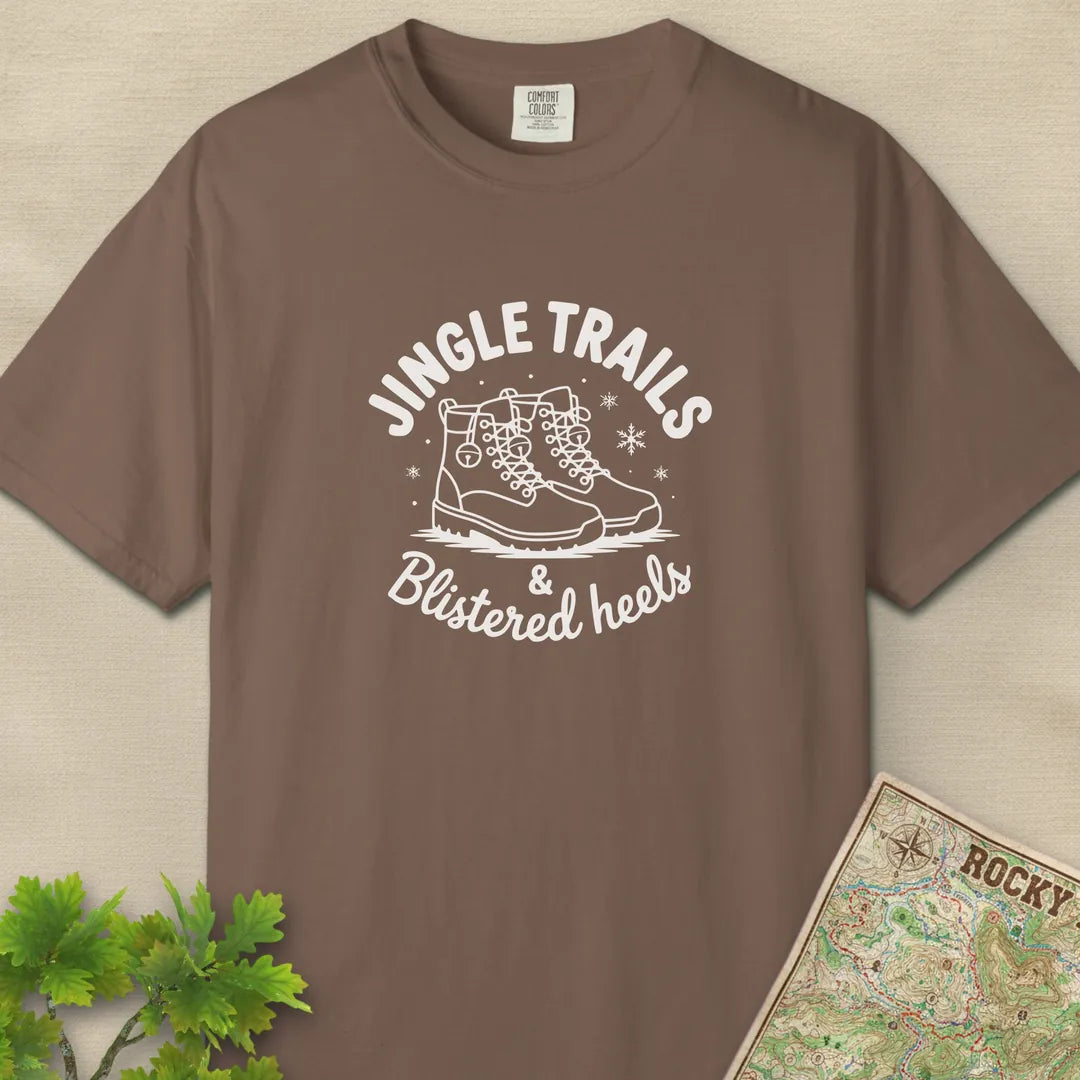 Jingle Trails And Blistered Heels T-Shirt