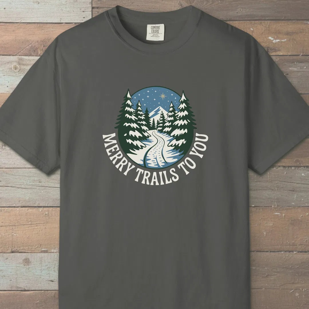 Merry Trails To You T-Shirt Pepper Outdoor Nature Tee