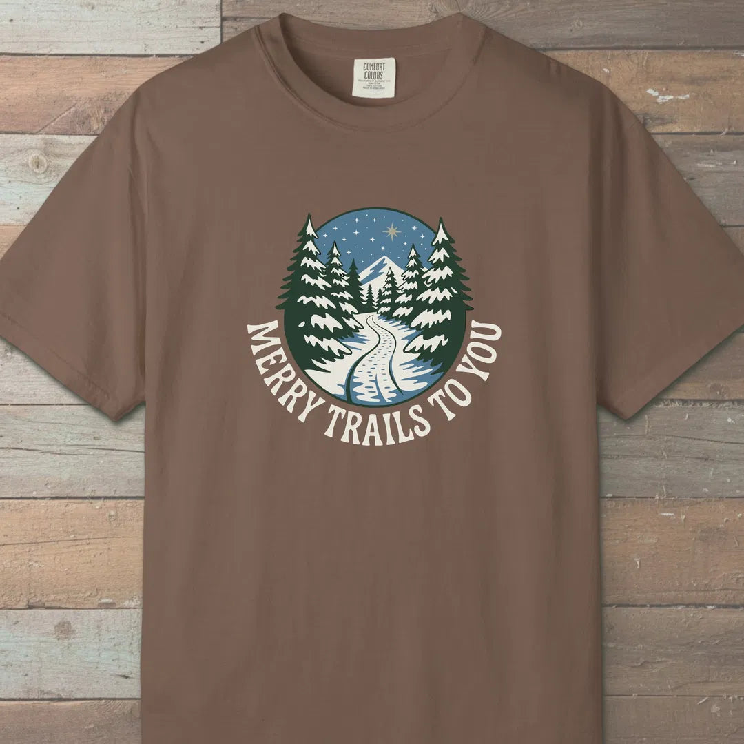 Merry Trails To You T-Shirt Espresso Outdoor Nature Tee