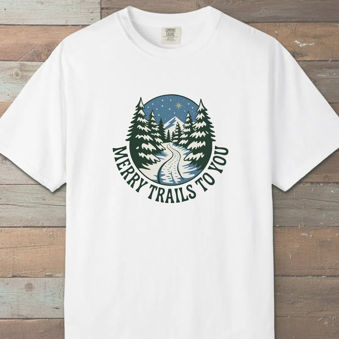 Merry Trails To You T-Shirt White Outdoor Nature Tee