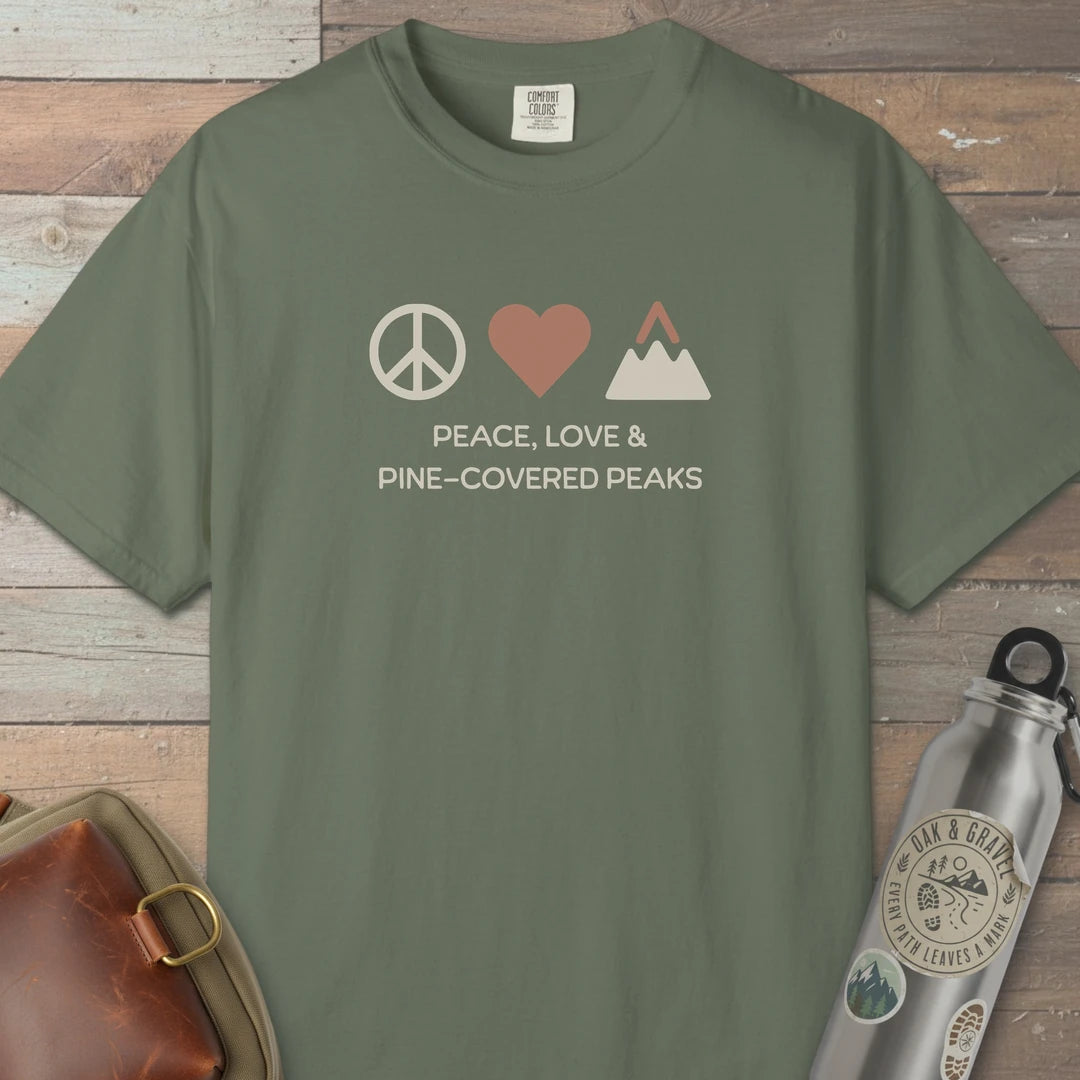 Peace Love And Pine Covered Peaks T-Shirt