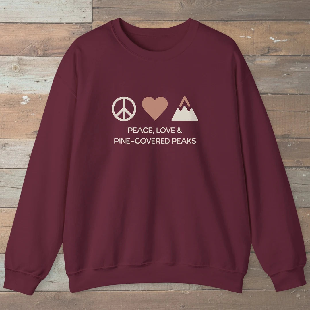 Peace Love And Pine Covered Peaks Sweatshirt