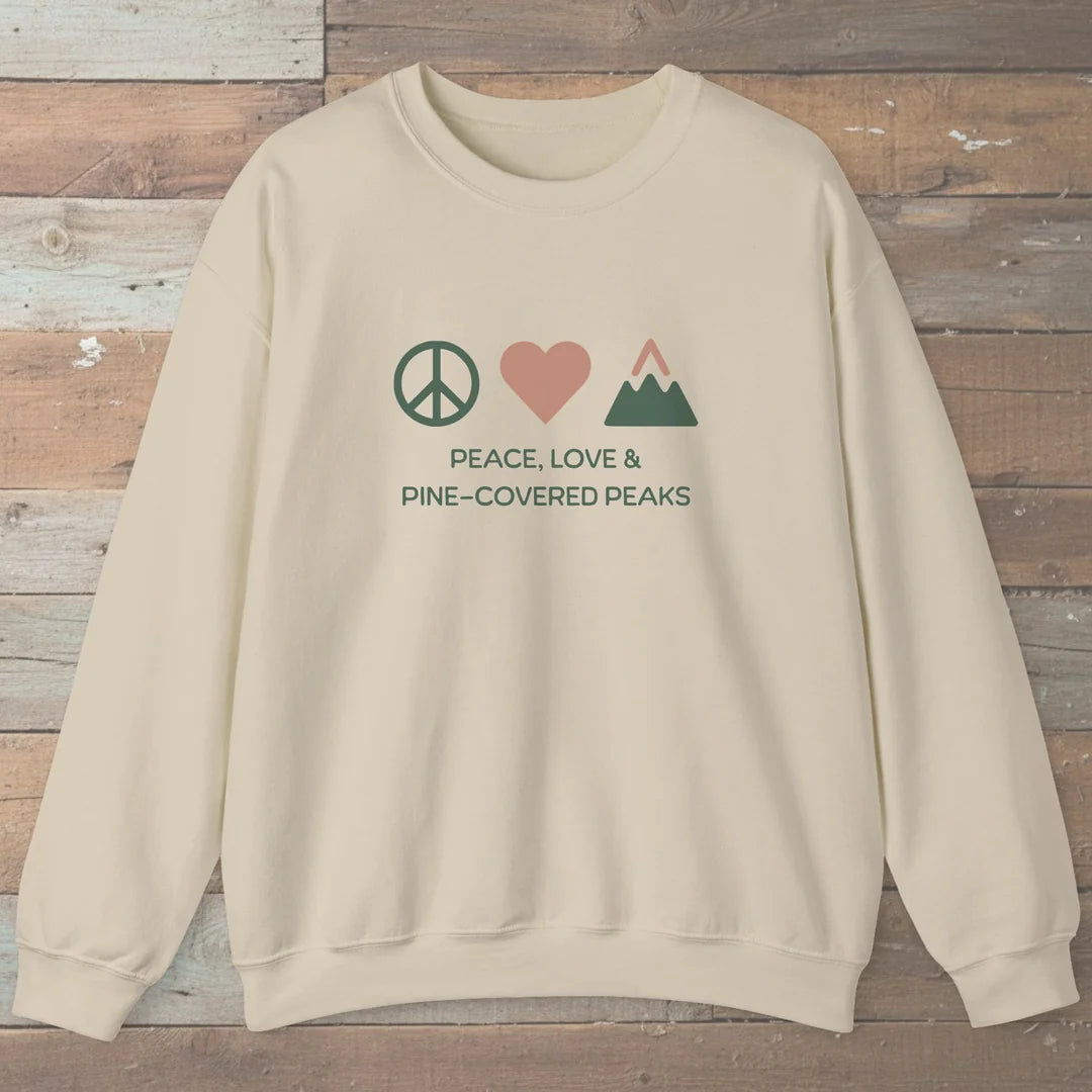 Peace Love And Pine Covered Peaks Sweatshirt