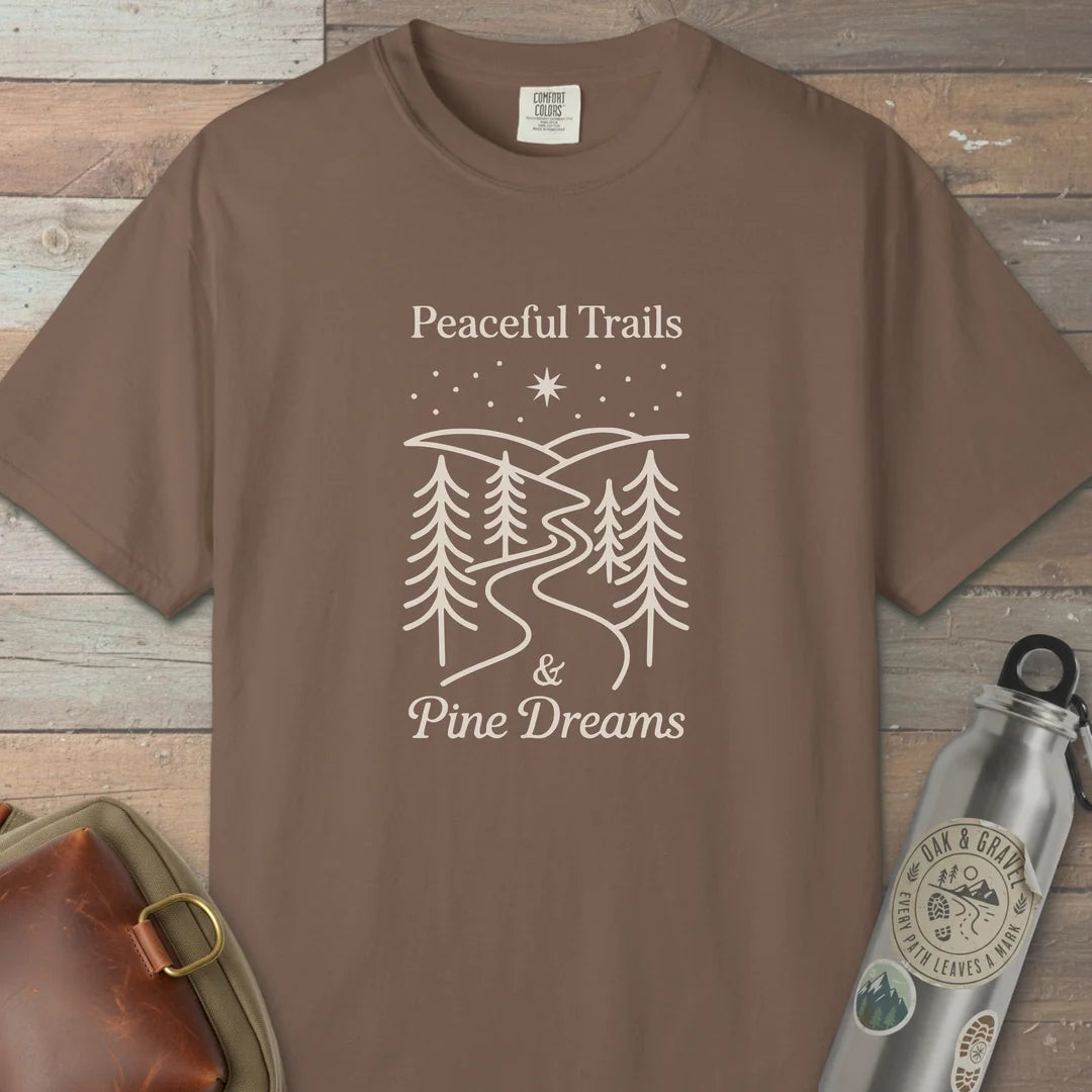 Peaceful Trails And Pine Dreams T-Shirt Espresso Outdoor Nature Tee