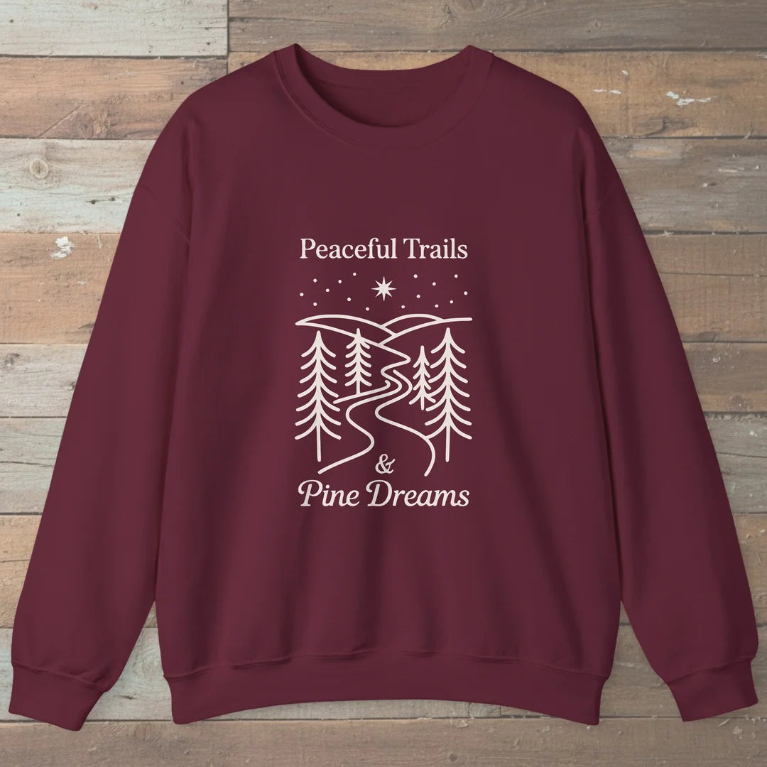 Peaceful Trails And Pine Dreams Sweatshirt