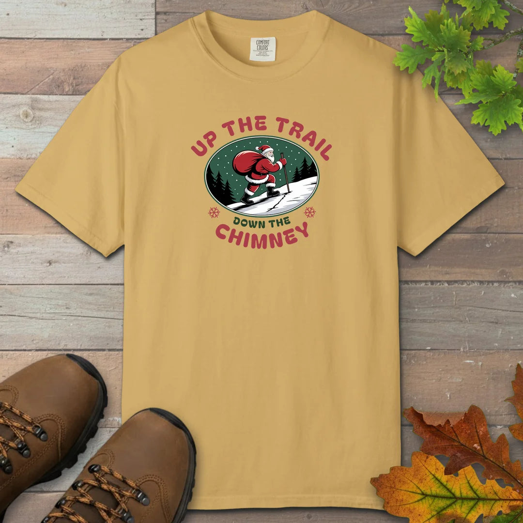 Up The Trail Down The Chimney T-Shirt