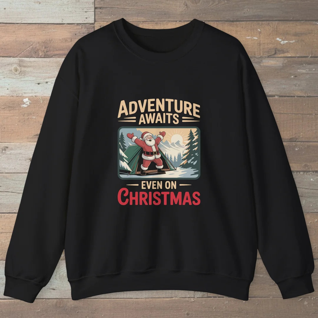 Adventure Awaits Even On Christmas Sweatshirt