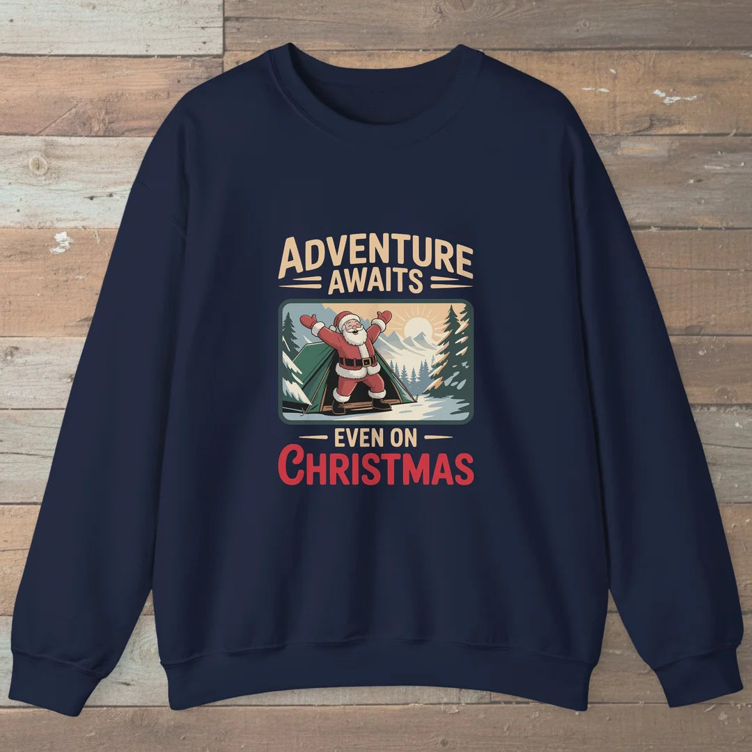 Adventure Awaits Even On Christmas Sweatshirt