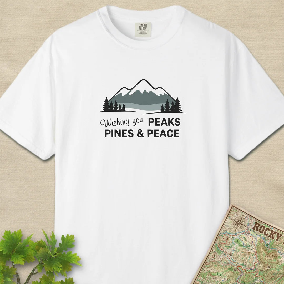 Wishing You Peaks Pines And Peace T-Shirt