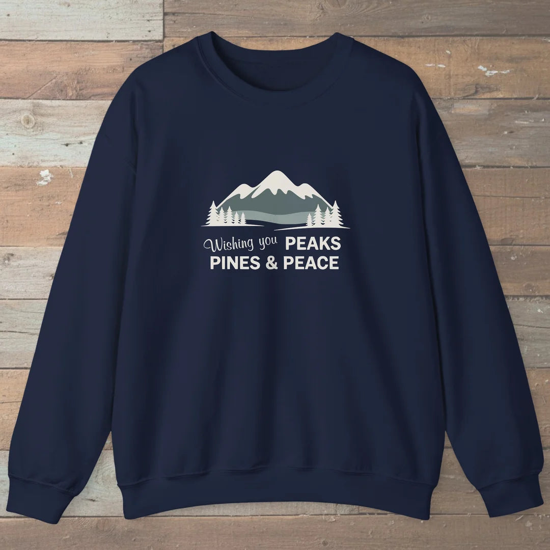 Wishing You Peaks Pines And Peace Sweatshirt