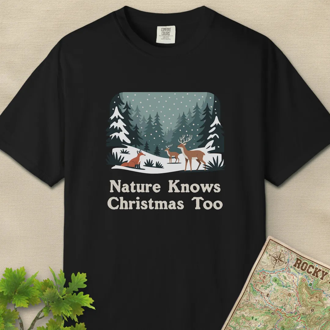 Nature Knows Christmas Too T-Shirt